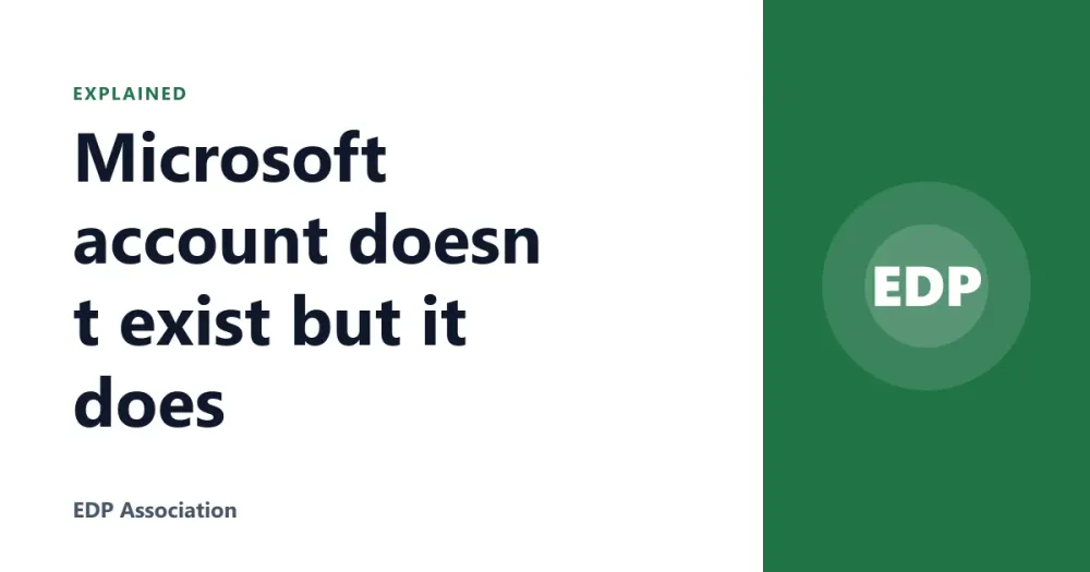 Microsoft account doesn t exist but it does