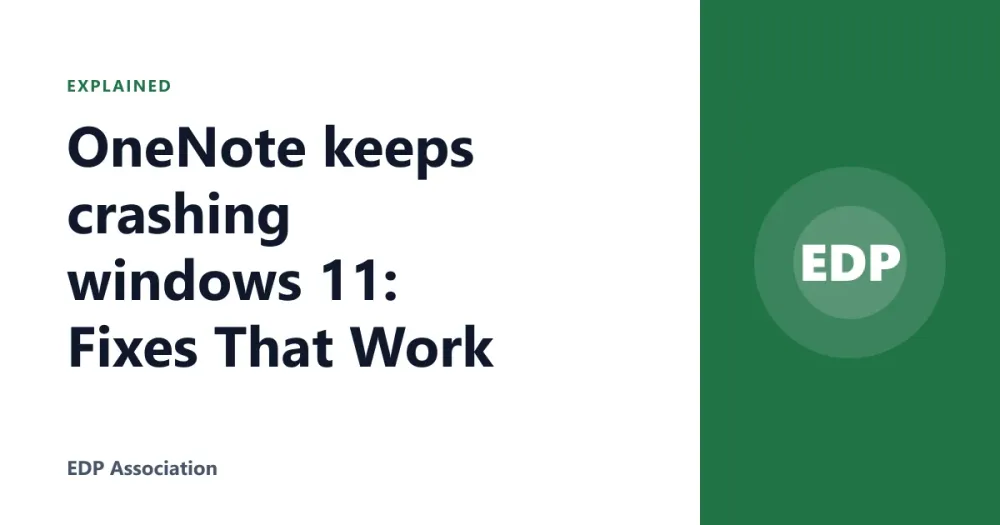 OneNote keeps crashing windows 11: Fixes That Work