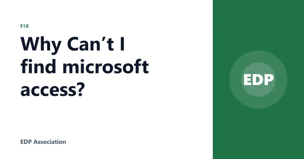 Why Can’t I find microsoft access?