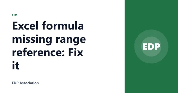Excel formula missing range reference: Fix it