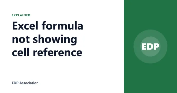 Excel formula not showing cell reference