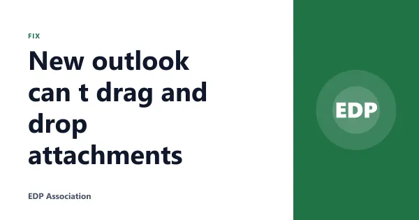 New outlook can t drag and drop attachments