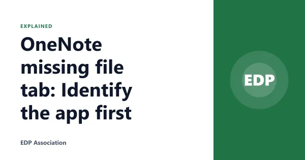 OneNote missing file tab: Identify the app first